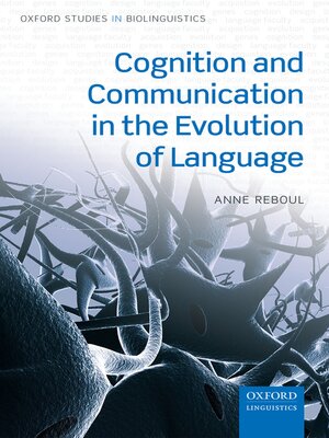 cover image of Cognition and Communication in the Evolution of Language